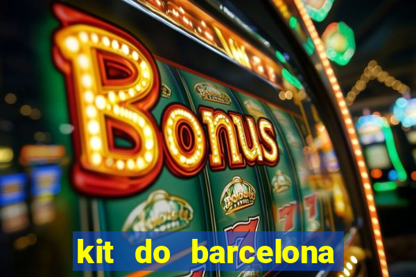 kit do barcelona dls 19